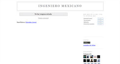 Desktop Screenshot of ingenieromexicano.blogspot.com