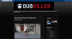 Desktop Screenshot of dubkiller.blogspot.com