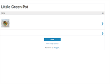 Tablet Screenshot of littlegreenpot.blogspot.com