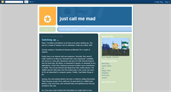 Desktop Screenshot of justcallmemad.blogspot.com