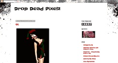 Desktop Screenshot of dropdeadpixelz.blogspot.com