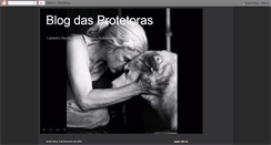 Desktop Screenshot of blogdasprotetoras.blogspot.com