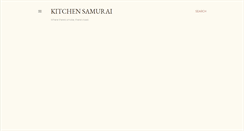 Desktop Screenshot of kitchensamurai.blogspot.com