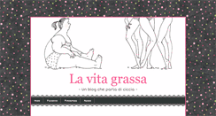 Desktop Screenshot of lavitagrassa.blogspot.com