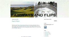 Desktop Screenshot of fairwaysandflips.blogspot.com