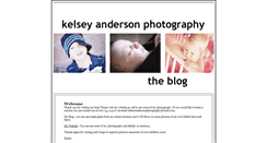 Desktop Screenshot of kelseyandersonphotography.blogspot.com