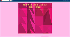 Desktop Screenshot of jenniferevelyndesigns.blogspot.com