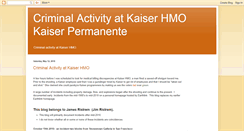 Desktop Screenshot of criminal-activity-at-kaiser-hmo.blogspot.com