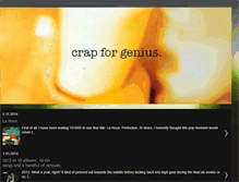 Tablet Screenshot of crapforgenius.blogspot.com