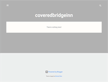 Tablet Screenshot of coveredbridgeinn.blogspot.com