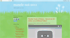 Desktop Screenshot of manele-noi-2011.blogspot.com