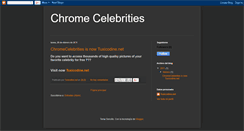 Desktop Screenshot of chromecelebrities.blogspot.com