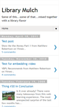 Mobile Screenshot of librarymulch.blogspot.com