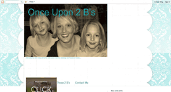 Desktop Screenshot of onceupon2bs.blogspot.com