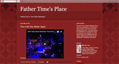 Desktop Screenshot of fathertimesplace.blogspot.com