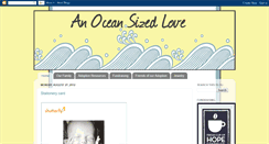 Desktop Screenshot of anoceansizedlove.blogspot.com