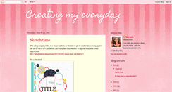 Desktop Screenshot of creatingmyeveryday.blogspot.com