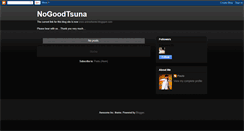 Desktop Screenshot of nogoodtsuna.blogspot.com