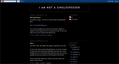 Desktop Screenshot of iamnotasinglespeeder.blogspot.com