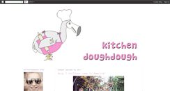 Desktop Screenshot of kitchendoughdough.blogspot.com