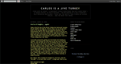 Desktop Screenshot of carlosisajiveturkey.blogspot.com