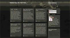 Desktop Screenshot of marketingontwitter.blogspot.com