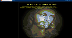 Desktop Screenshot of elrostrofascinantedejesus.blogspot.com