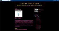 Desktop Screenshot of ilovemypolkapajamas.blogspot.com