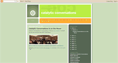 Desktop Screenshot of catalyticconversations.blogspot.com