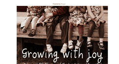 Desktop Screenshot of growingwithjoy.blogspot.com