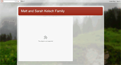 Desktop Screenshot of mattkelschfamily.blogspot.com