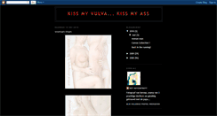 Desktop Screenshot of kissmyvulvakissmyass.blogspot.com