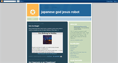 Desktop Screenshot of japanesegodjesusrobot.blogspot.com