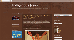 Desktop Screenshot of indigenousjesus.blogspot.com