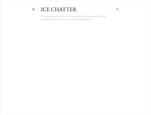 Tablet Screenshot of icechatter.blogspot.com