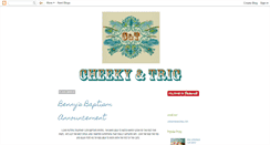 Desktop Screenshot of cheekyandtrig.blogspot.com