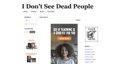 Desktop Screenshot of idontseedeadpeople.blogspot.com