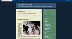 Desktop Screenshot of myspoileddogs.blogspot.com