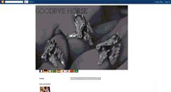 Desktop Screenshot of goodbyehorse.blogspot.com