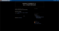 Desktop Screenshot of dennisdorrityallstarrevues.blogspot.com