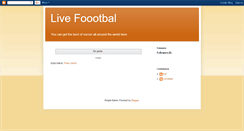 Desktop Screenshot of livefootballs.blogspot.com