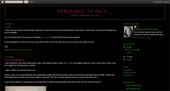 Desktop Screenshot of perchancetoknit.blogspot.com