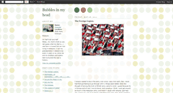 Desktop Screenshot of bubbles-in-my-head.blogspot.com