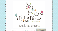 Desktop Screenshot of 3littlebirdsboutique.blogspot.com