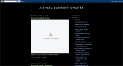 Desktop Screenshot of michaeldudikoffupdates.blogspot.com