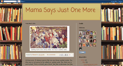 Desktop Screenshot of mamasaysjustonemore.blogspot.com