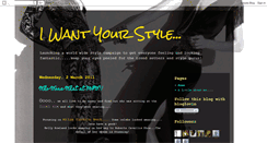 Desktop Screenshot of iwantyourstyle.blogspot.com