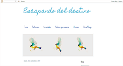 Desktop Screenshot of escapandodeldestino.blogspot.com