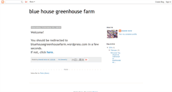 Desktop Screenshot of bluehousegreenhousefarm.blogspot.com