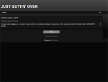 Tablet Screenshot of justgettinover.blogspot.com